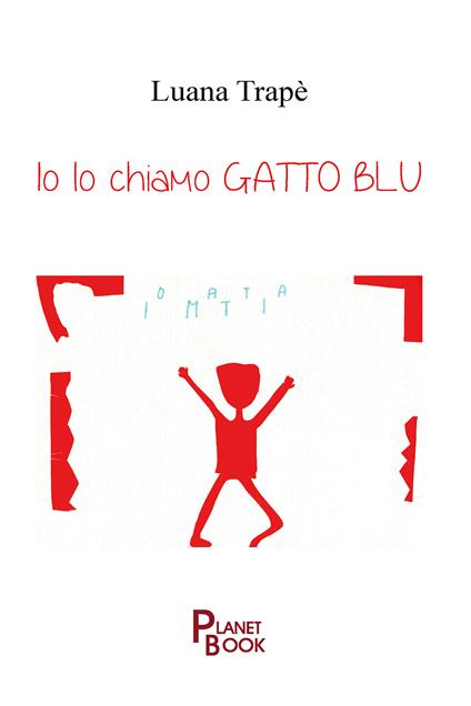 Io lo chiamo gatto blu - Luana Trapè - copertina