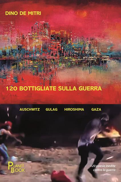 120 bottigliate sulla guerra - Dino De Mitri - copertina