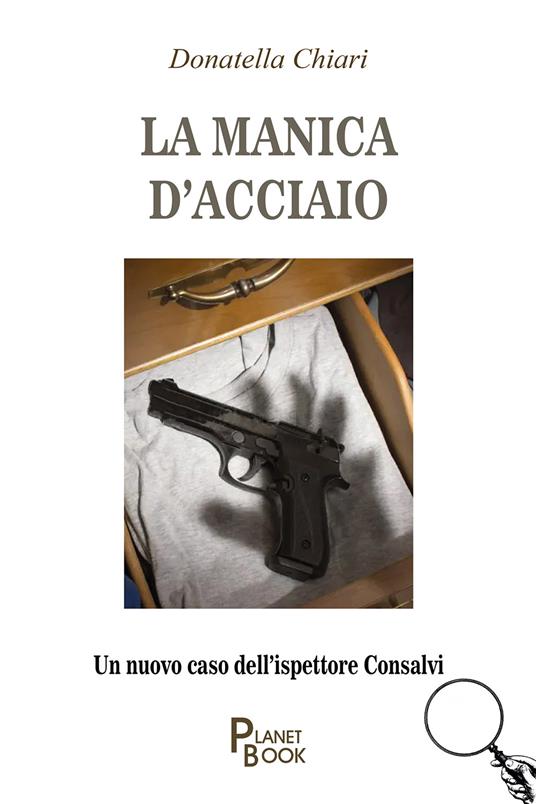 La manica d'acciaio - Donatella Chiari - copertina