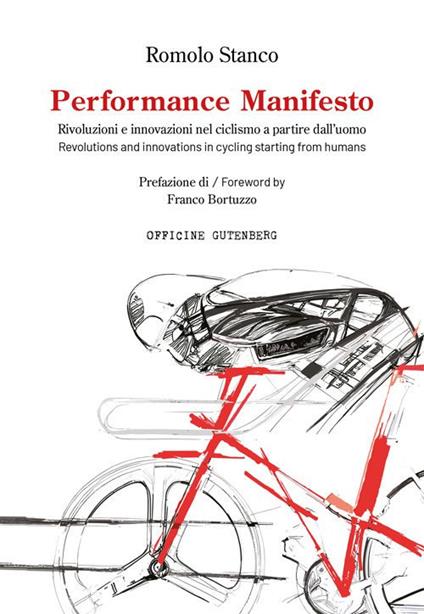 Performance manifesto. Rivoluzioni e innovazioni nel ciclismo a partire dall’uomo. Ediz. italiana e inglese - Romolo Stanco - copertina