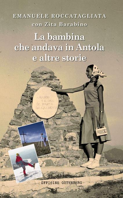La bambina che andava in Antola e altre storie - Emanuele Roccatagliata,Zita Barabino - copertina