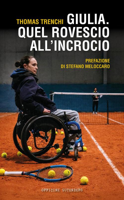 Giulia, quel rovescio all'incrocio - Thomas Trenchi - copertina