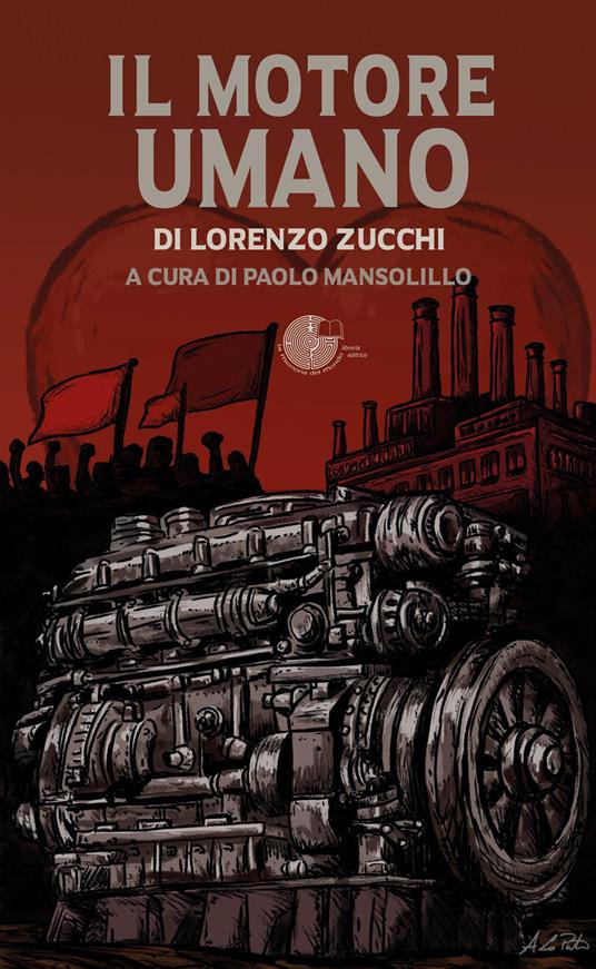 Il motore umano - Lorenzo Zucchi - copertina