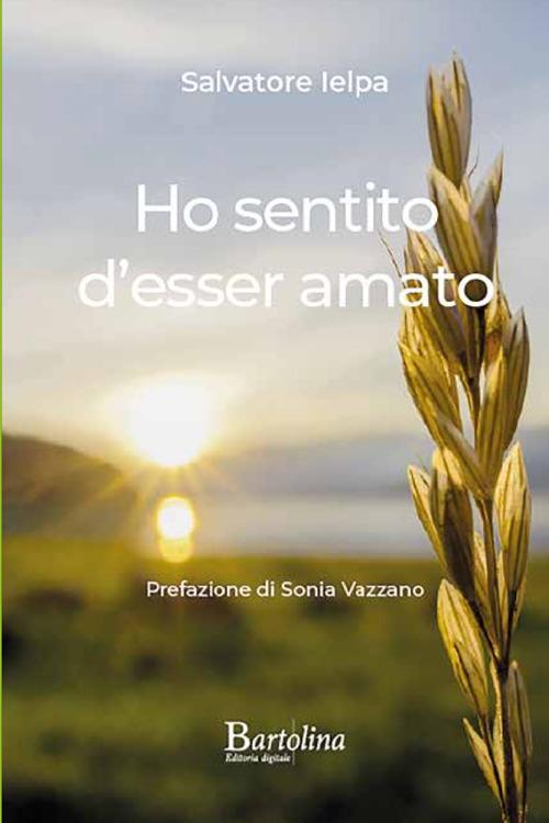 Ho sentito d'esser amato. Nuova ediz. - Salvatore Maria Ielpa - copertina