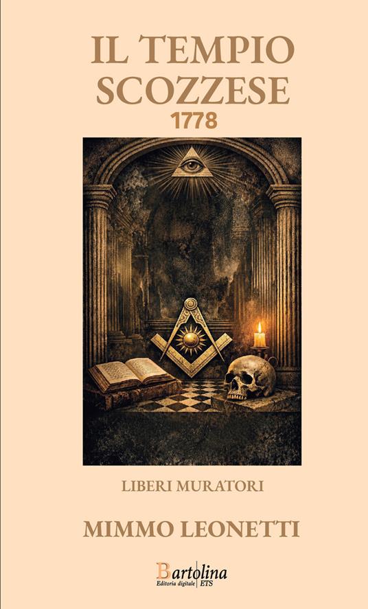 Il tempio scozzese 1778. Nuova ediz. - Mimmo Leonetti - copertina