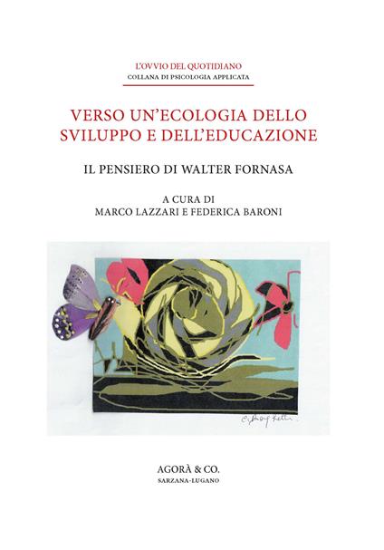 Verso un’ecologia dello sviluppo e dell’educazione. Il pensiero di Walter Fornasa - copertina