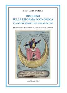 Discorso sulla riforma economica e alcuni scritti su Adam Smith