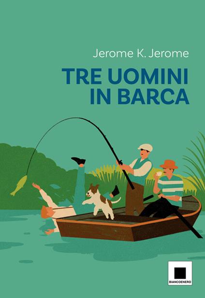 Tre uomini in barca - Jerome K. Jerome,F. Casa - ebook
