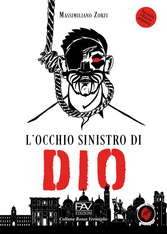 L'occhio sinistro di dio. Ediz. ampliata - Massimiliano Zorzi - copertina