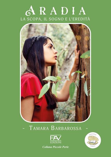 Aradia. La scopa, il sogno e l'eredità - Tamara Barbarossa - copertina