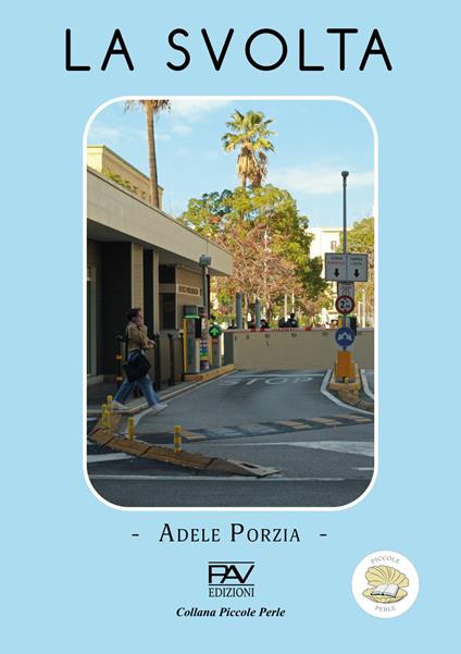 La svolta - Adele Porzia - copertina