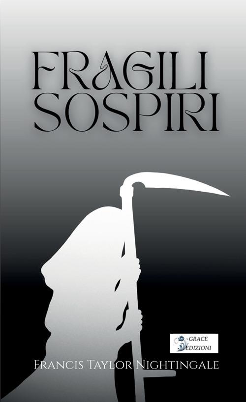 Fragili sospiri - Francis Taylor Nightingale - copertina