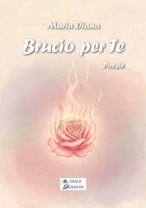 Brucio per te - Maria Diana - copertina