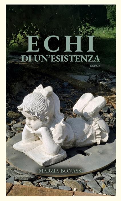 Echi di un'esistenza - Marzia Bonassi - copertina