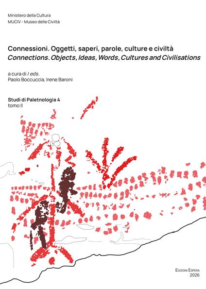 Connessioni. Oggetti, saperi, parole, culture e civiltà. Connections. Objects, Ideas, Words, Cultures and Civilisations. Ediz. multilingue. Vol. 2 - copertina