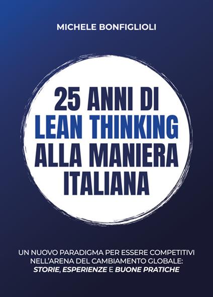 25 anni di lean thinking alla maniera italiana - Michele Bonfiglioli - ebook