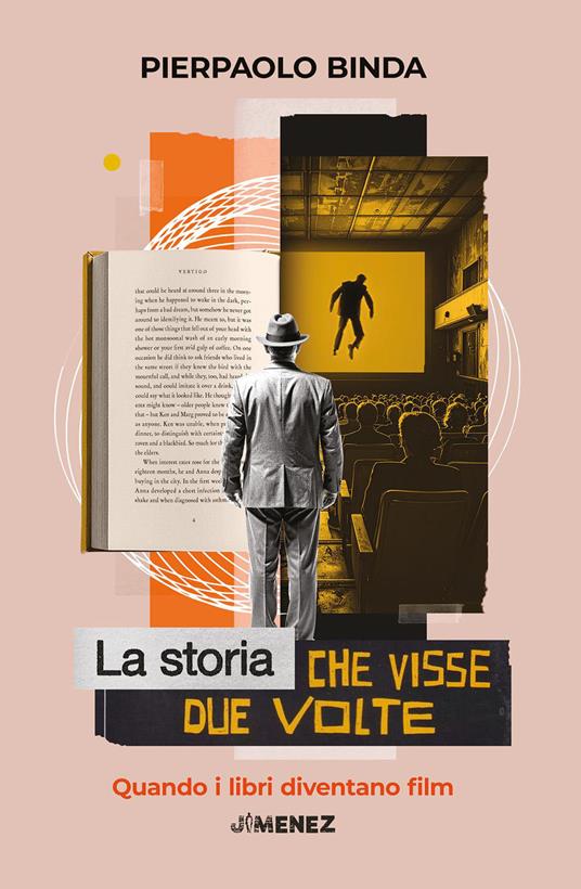 La storia che visse due volte. Quando i libri diventano film - Pierpaolo Binda - copertina