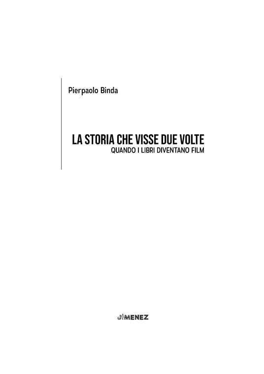 La storia che visse due volte. Quando i libri diventano film - Pierpaolo Binda - 2