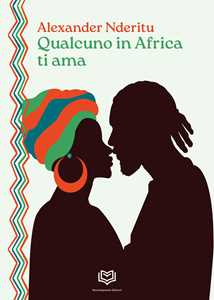 Qualcuno in Africa ti ama