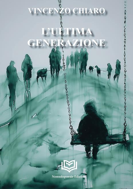 L'ultima generazione - Vincenzo Chiaro - copertina