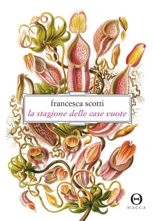La stagione delle case vuote - Francesca Scotti - copertina