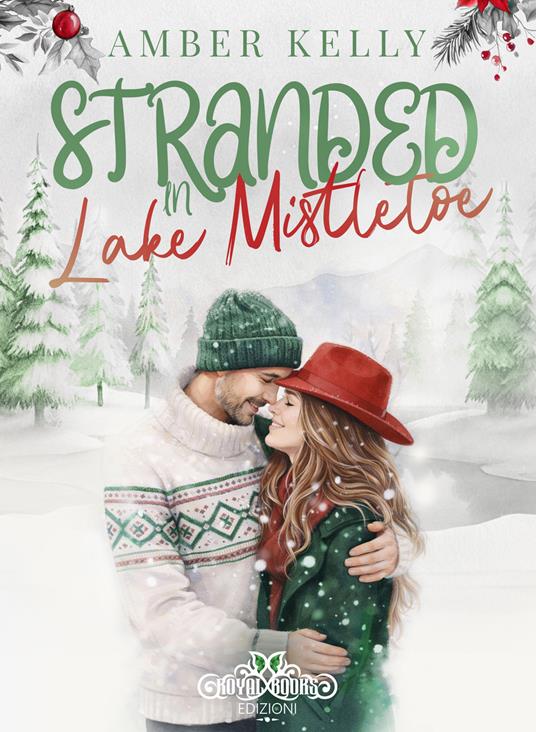 Stranded in Lake Mistletoe. Ediz. italiana - Amber Kelly - copertina