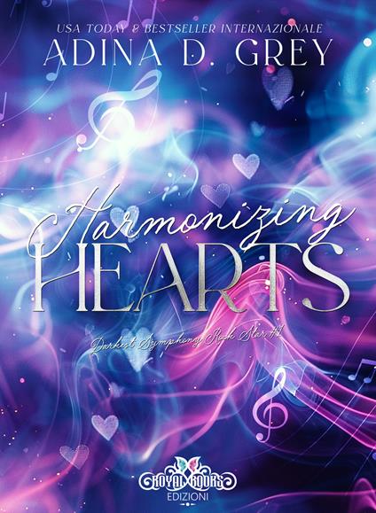 Harmonizing hearts. Darkest symphony rock star. Ediz. italiana. Vol. 1 - Adina D. Grey - copertina