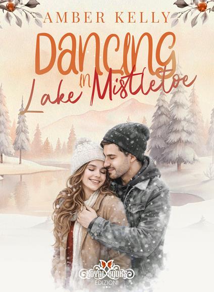 Dancing in Lake Mistletoe. Ediz. italiana - Amber Kelly - copertina
