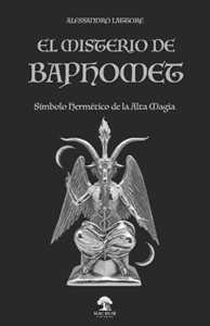 Libro El misterio de baphomet. Símbolo hermético de la alta magia Alessandro Lattore