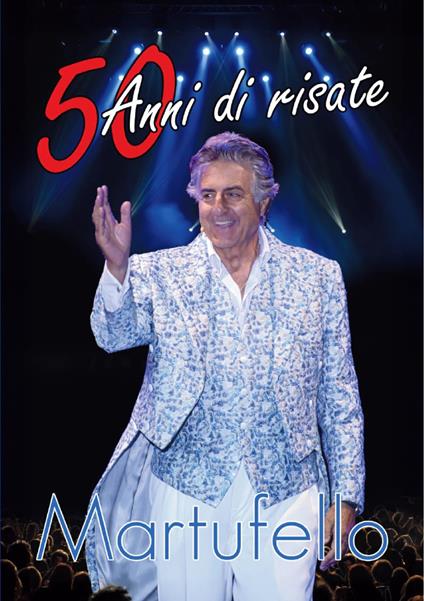 50 anni di risate - Maurizio Martufello - copertina