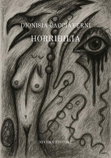 Horribilia - Dionisia Cacciaverni - copertina