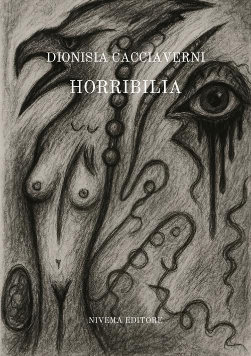 Horribilia - Dionisia Cacciaverni - copertina
