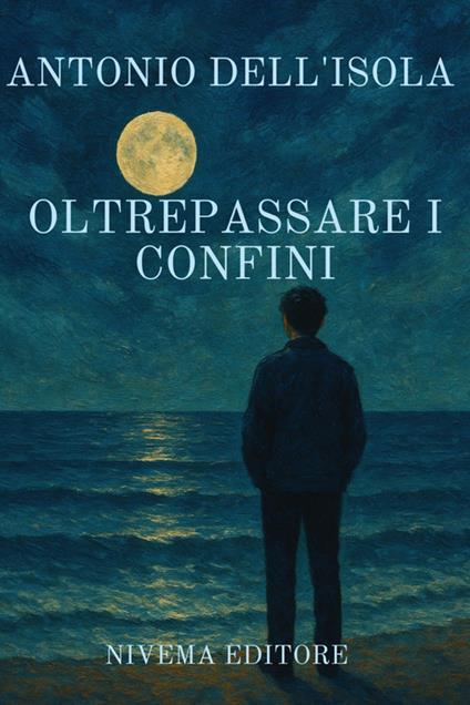 Oltrepassare i confini - Antonio Dell'Isola - ebook