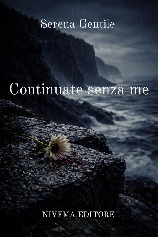Continuate senza me - Luigi Camillo,Serena Gentile - ebook