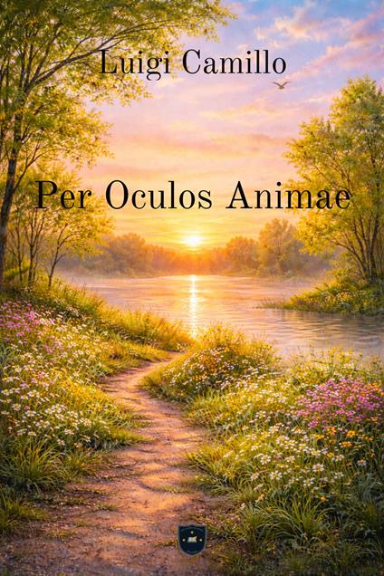 Per Oculos Animae - Luigi Camillo - ebook