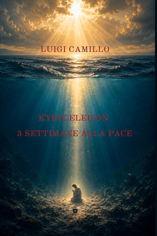 Kyrie Eleison - Luigi Camillo - ebook