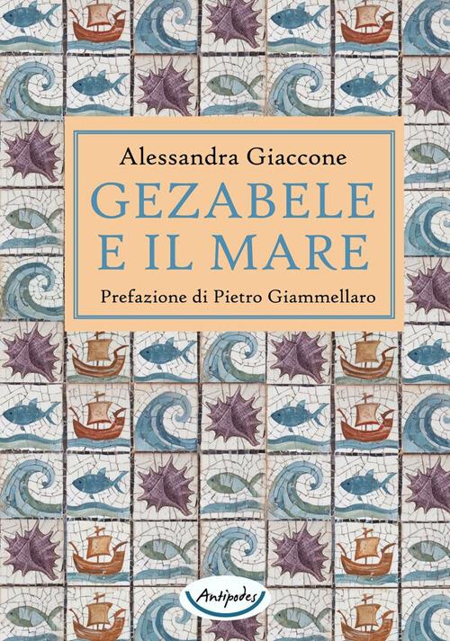Gezabele e il mare - Alessandra Giaccone - copertina