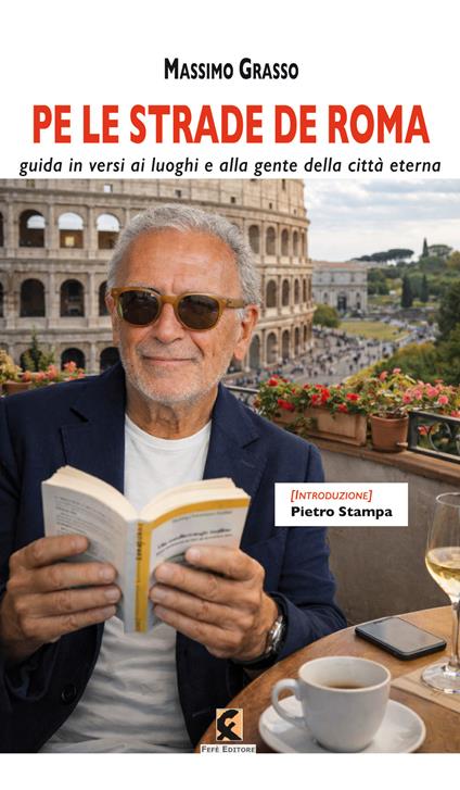 Pe le strade de Roma. Guida in versi ai luoghi e alla gente della città eterna - Massimo Grasso - copertina