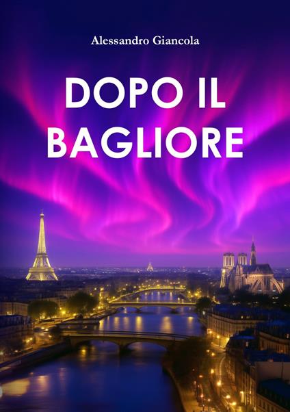 Dopo il bagliore - Alessandro Giancola - ebook