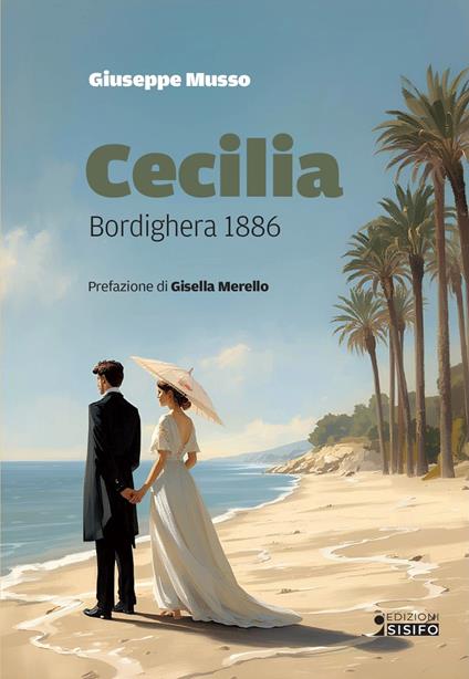 Cecilia. Bordighera 1886 - Giuseppe Musso - copertina