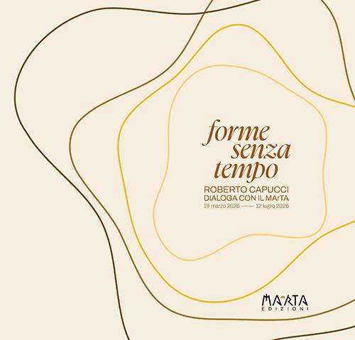 Forme senza tempo. Roberto Capucci dialoga con il MArTA - copertina