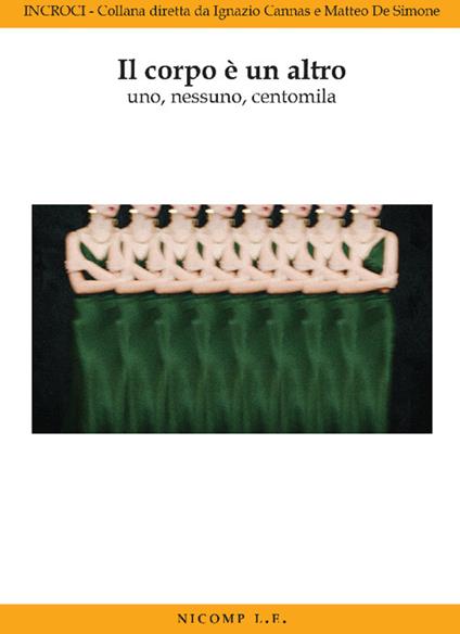 Il corpo è un altro. Uno, nessuno, centomila - copertina