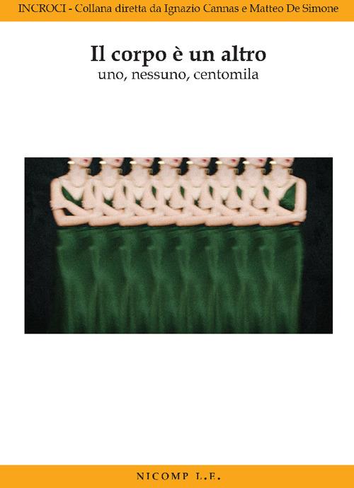Il corpo è un altro. Uno, nessuno, centomila - copertina
