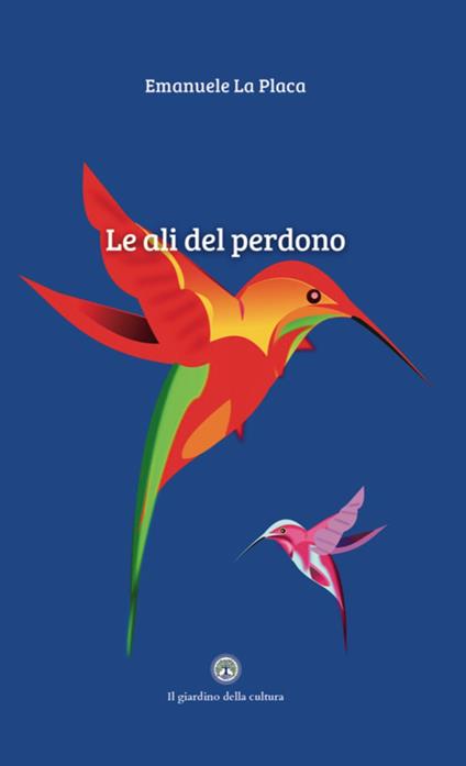 Le ali del perdono - Emanuele La Placa - copertina