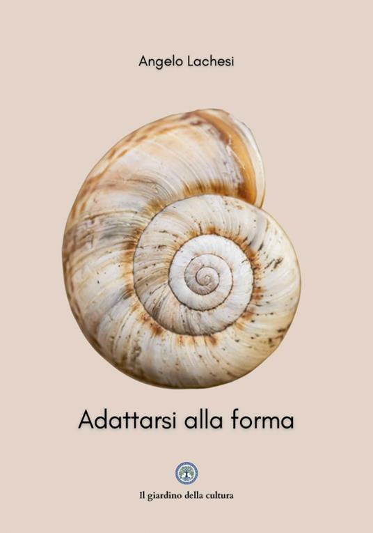Adattarsi alla forma - Angelo Lachesi - copertina