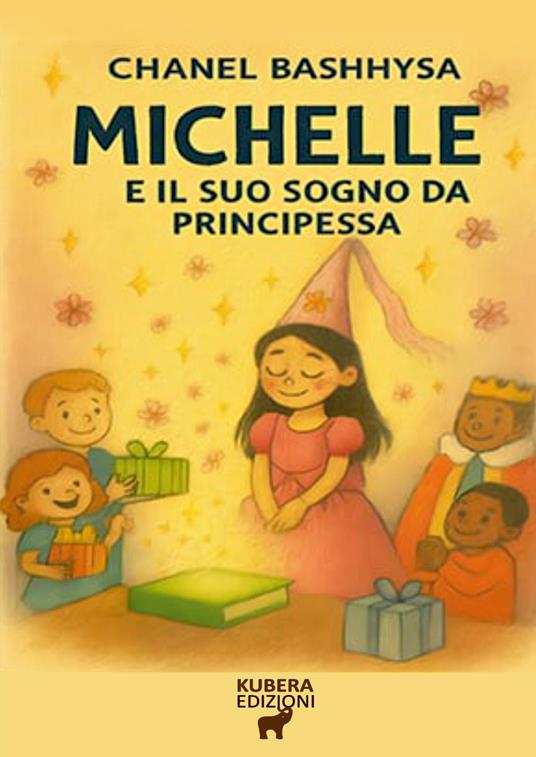 Michelle e il suo sogno da Principessa - Chanel Bashhysa - copertina