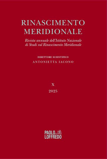 Rinascimento meridionale. Rivista annuale dell'Istituto Nazionale di Studi sul Rinascimento meridionale (2025). Vol. 10 - copertina