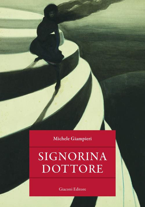Signorina dottore - Michele Giampieri - copertina