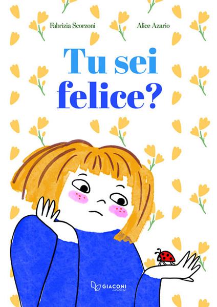 Tu sei felice? - Fabrizia Scorzoni - copertina