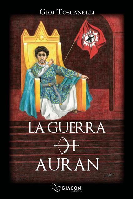 La guerra di Auran. Vol. 2 - Gioj Toscanelli - copertina